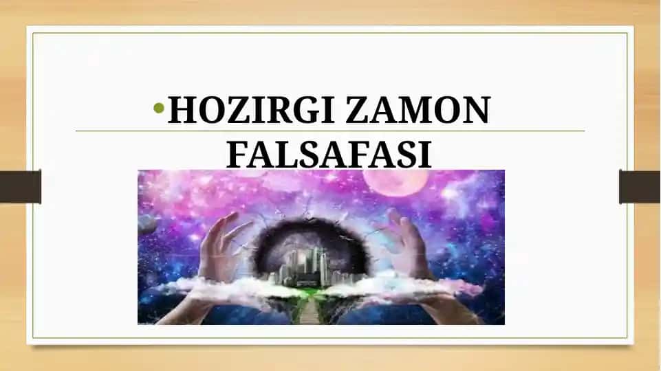 HOZIRGI ZAMON FALSAFASI