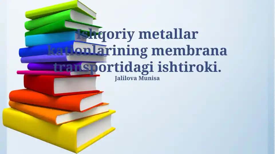 Ishqoriy metallar kationlarining membrana transportidagi ishtiroki