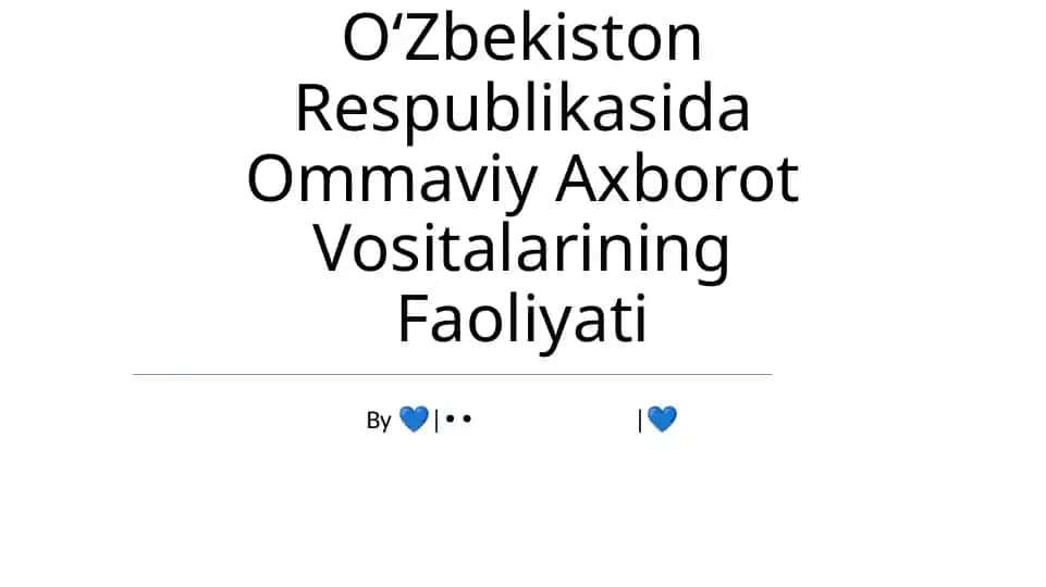 Oʻzbekiston Respublikasida Ommaviy Axborot Vositalarining Faoliyati