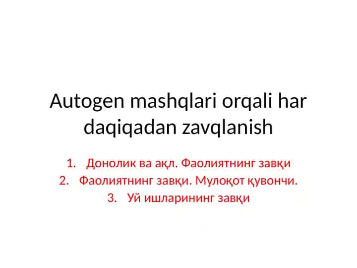 Autogen mashqlari orqali har daqiqadan zavqlanish