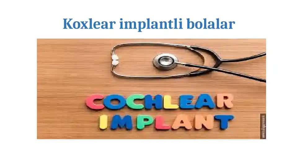 Koxlear implantli bolalar