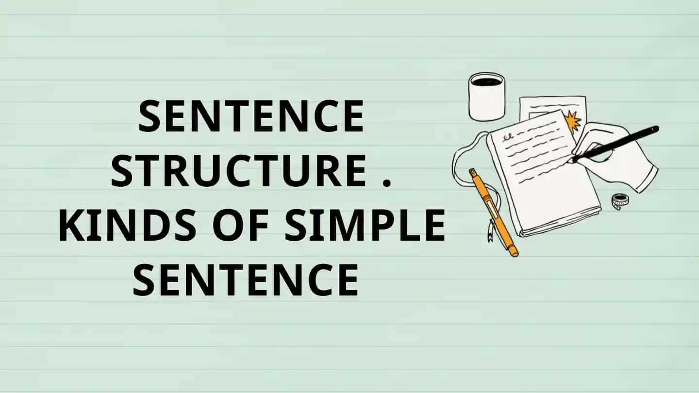 Sentence structure. Simple sentence