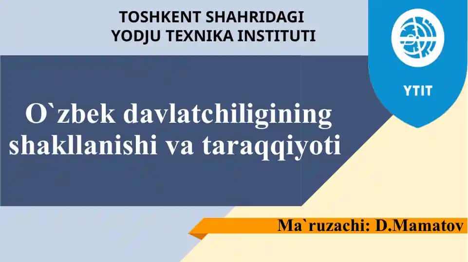 O`zbek davlatchiligining shakllanishi va taraqqiyoti