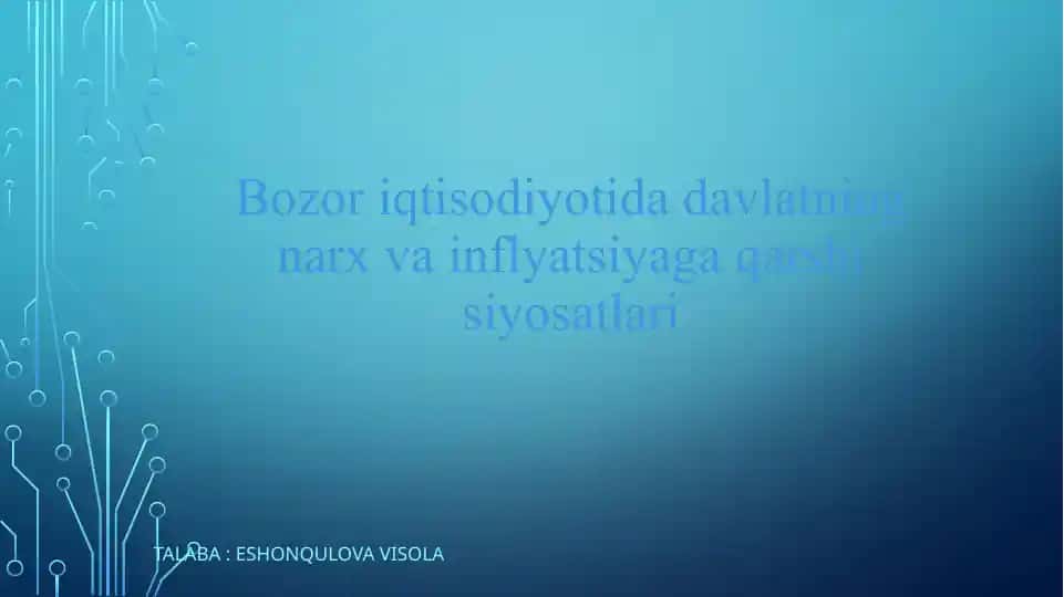 Bozor iqtisodiyotida davlatning narx va inflyatsiyaga qarshi siyosatlari