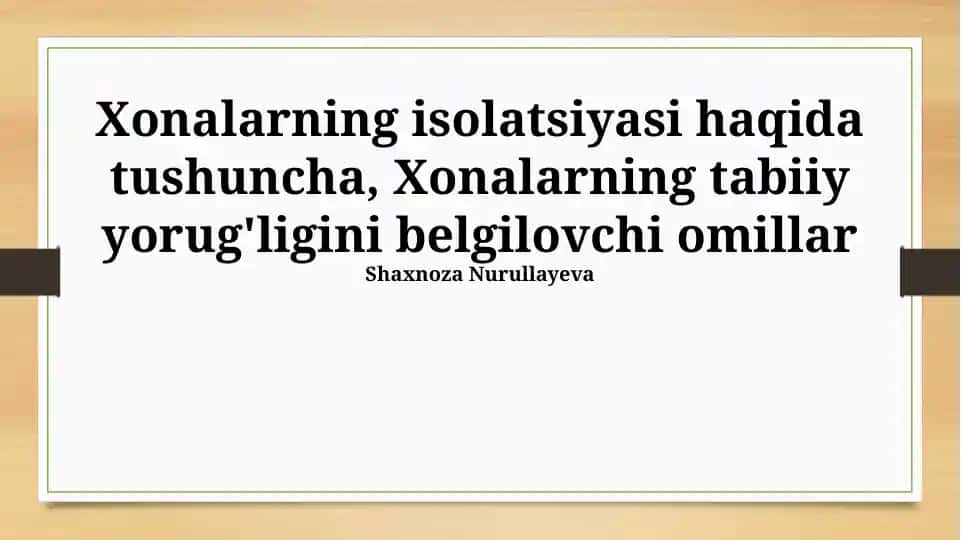 Xonalarning izolatsiyasi va tabiiy yorug'lik ta'siri