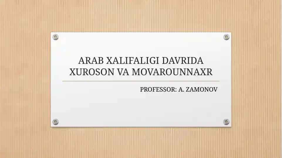 Arab Xalifaligi davrida Xuroson va Movarounnaxr