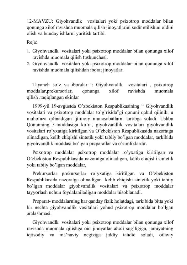 Giyohvandlik vositalari va psixotrop moddalar bilan qonunga xilof ravishda muomala qilish jinoyatlarini sodir etilishini oldini olish va bunday ishlarni yuritish tartibi.