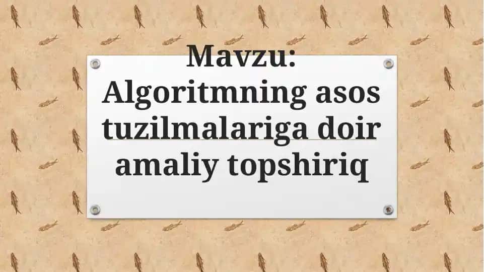 Algoritmning asosiy uzilmasi o'ramali topshiriq