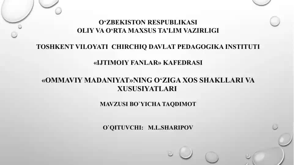 "Ommaviy madaniyatning o‘ziga xos shakllari va xususiyatlari"
