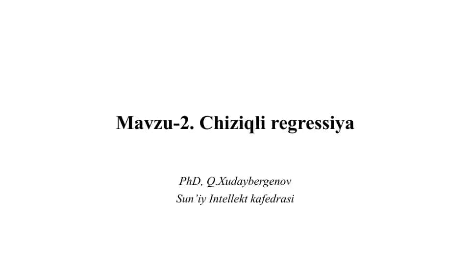Mavzu-2. Chiziqli regressiya