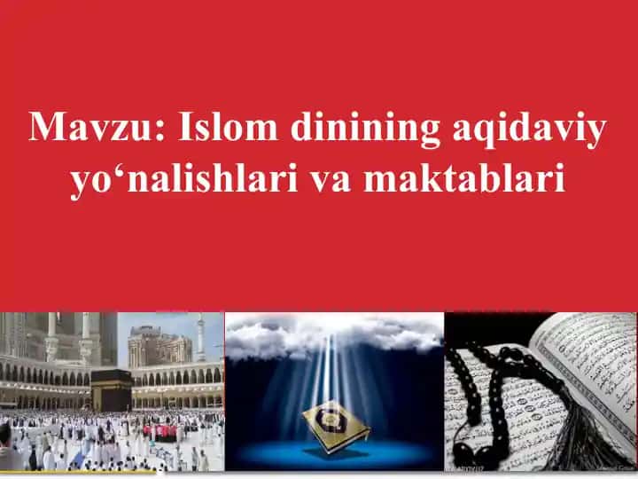 Islam Dinining Aqidaviy O'nalishlari va Maktablari