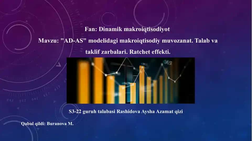 AD-AS modelidagi makroiqtisodiy muvozanat. Talab va taklif zarbalari. Ratchet effekti.