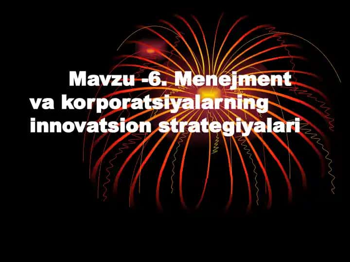 Menejment va korporatsiyalarning innovatsion strategiyalari