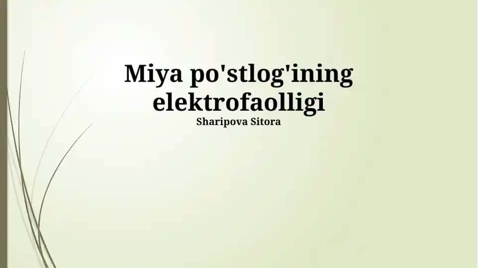 Miya po'stlog'ining elektrofaolligi