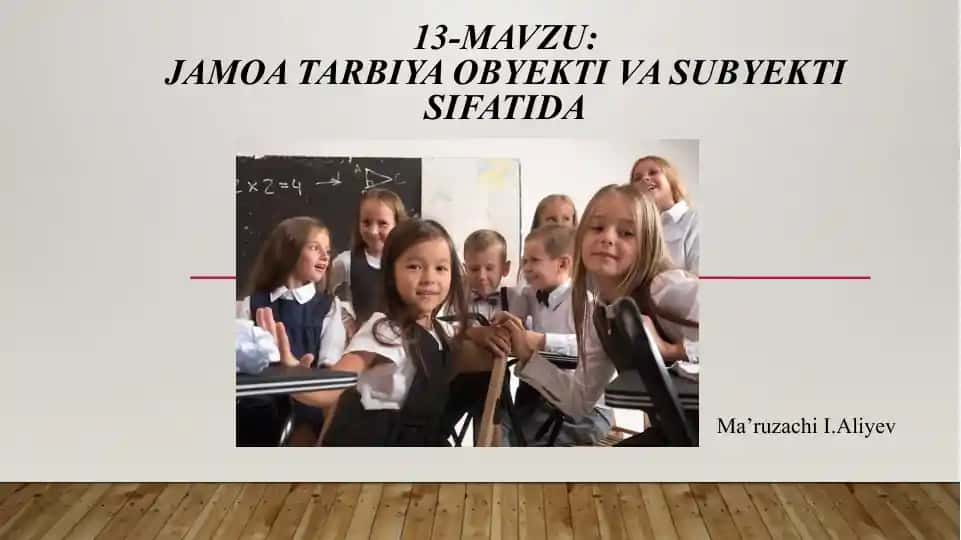 Jamoa Tarbiya Obekti va Subyekti Sifatida