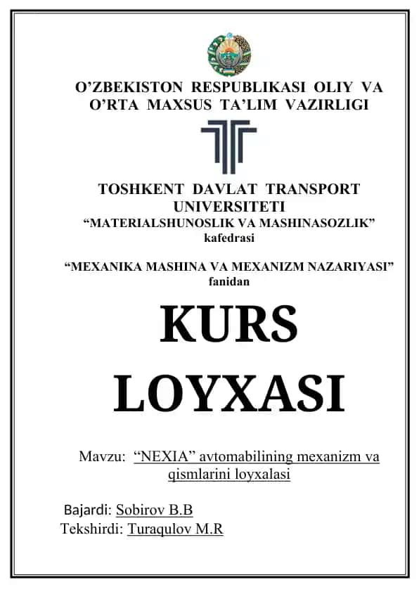 "NEXIA" avtomobilining mexanizm va qismlarini loyxalasi