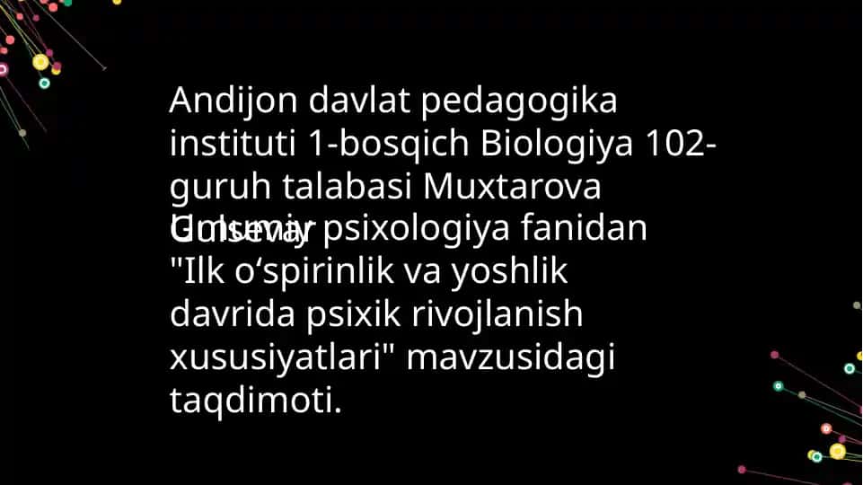"Ilk o’spirinlik yoshida psixologik rivojlanish xususiyatlari"