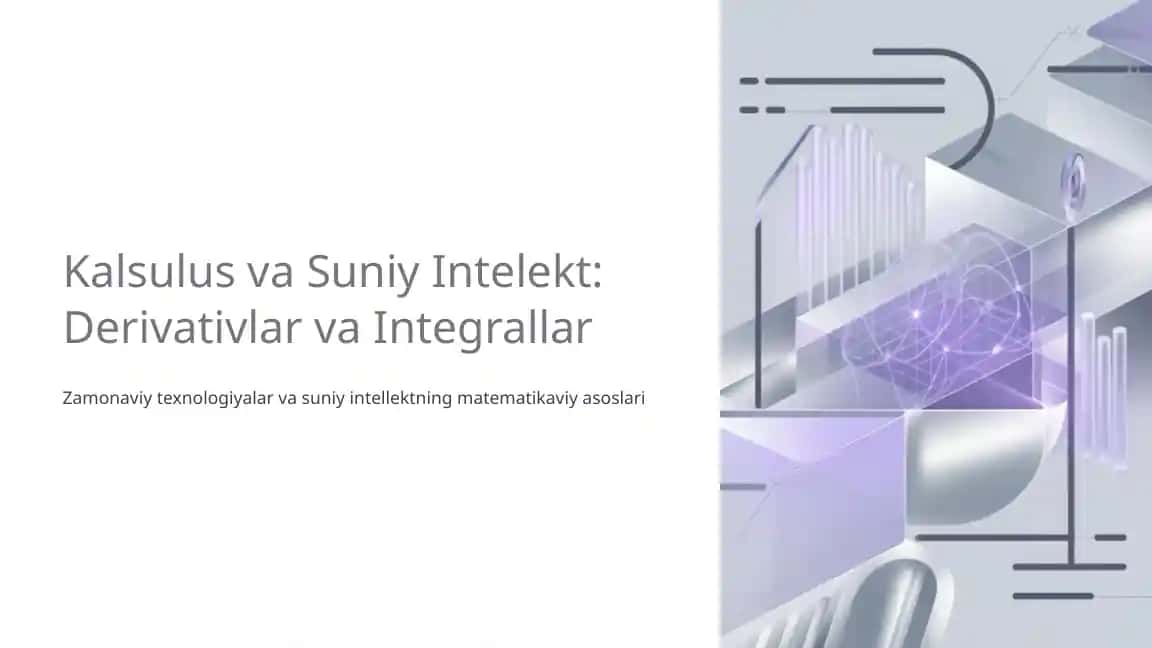 Kalsulus va Suniy Intelekt: Derivativlar va Integrallar