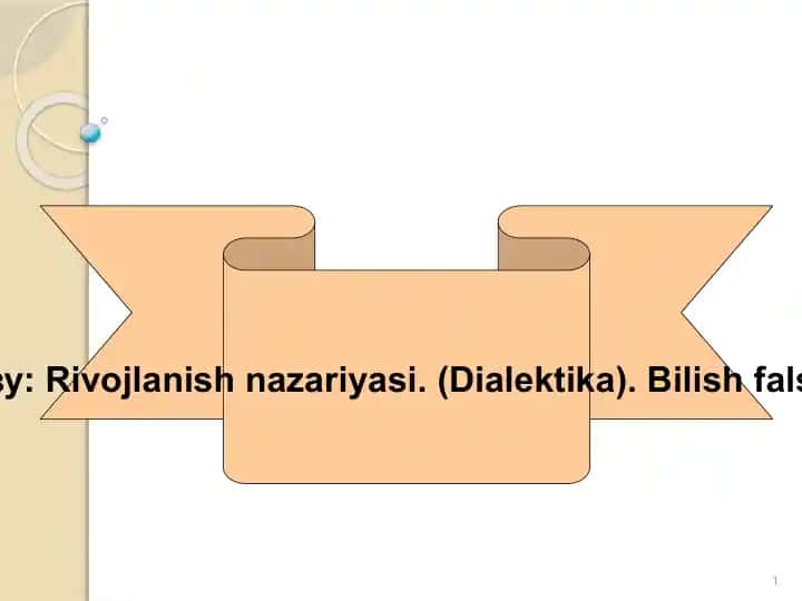 Rivojlanish nazariyasi. (Dialektika). Bilish falsafasi
