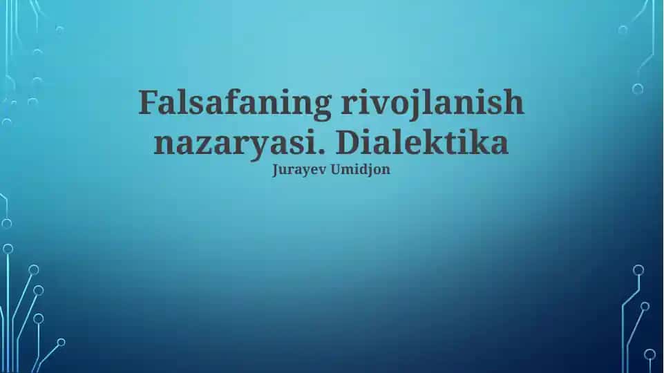 Falsafaning rivojlanish nazaryasi. Dialektika