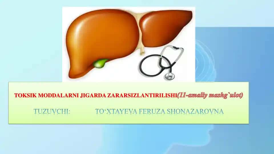 Toksik moddalar jigar zararsizlantirish