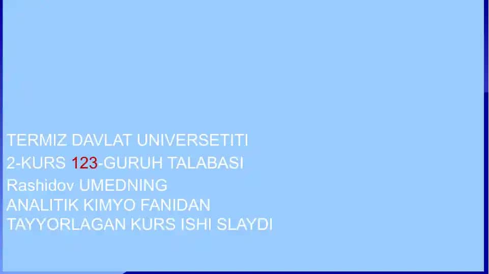 Analitik Kimyo fanidan tayyorlagan kurs ishi slaydi