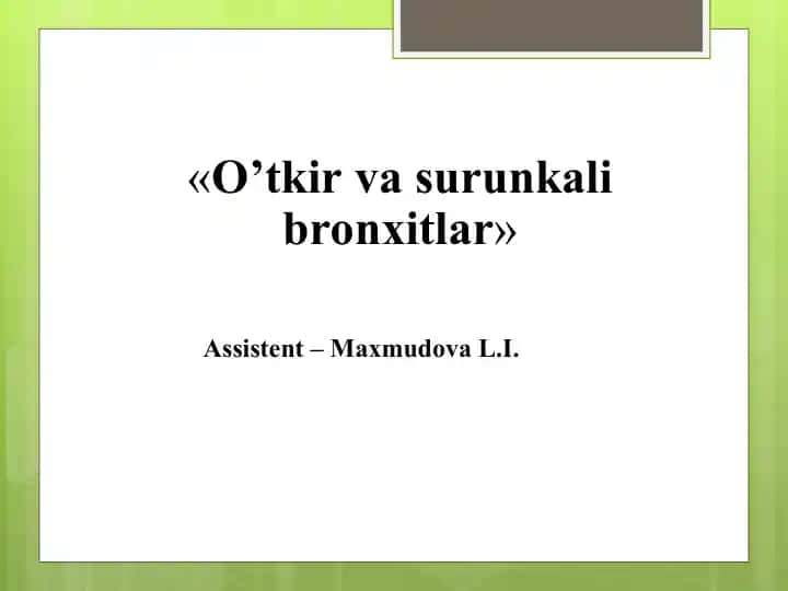 O’tkir va surunkali bronxitlar