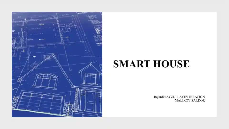 SMART HOUSE