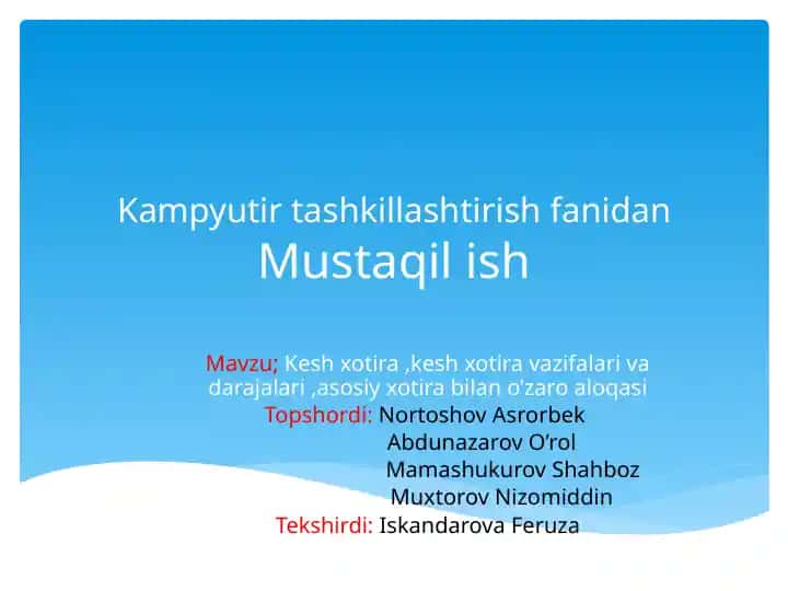 Kampyutirtashkillashtirish fanidan Mustaqilish