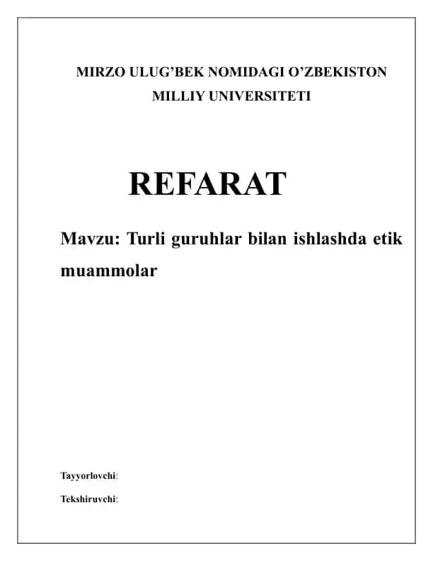 Turli guruhlar bilan ishlashda etik muammolar