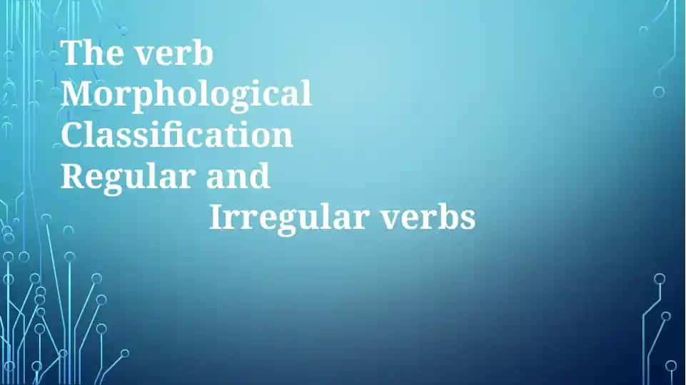 Verb Morphology and Classification