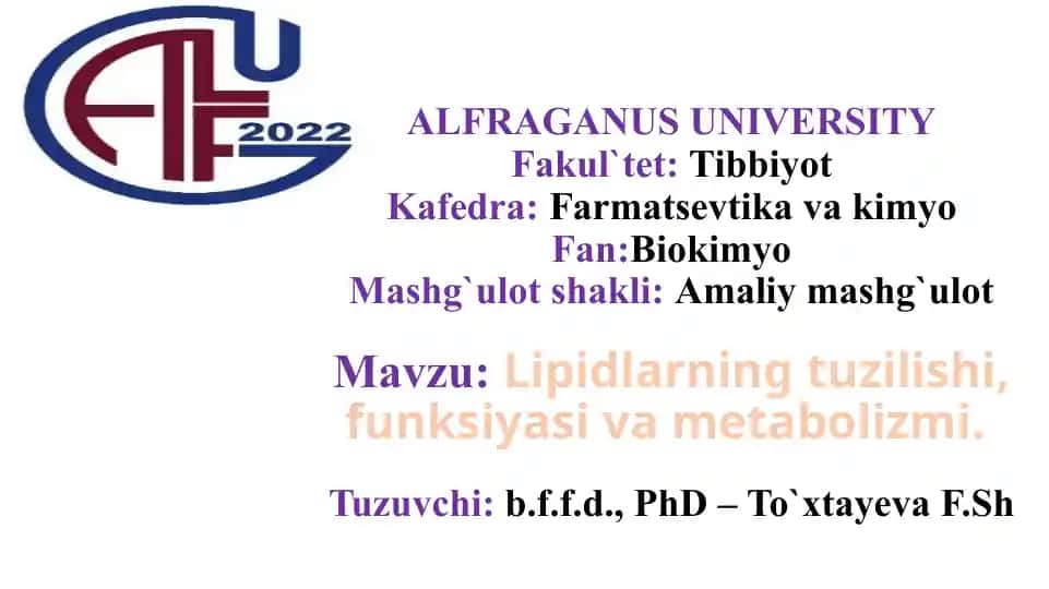 Lipidlarning tuzilishi, funksiyasi va metabolizmi