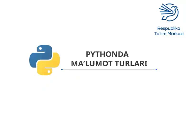 Python Ma'lumotlar Turi