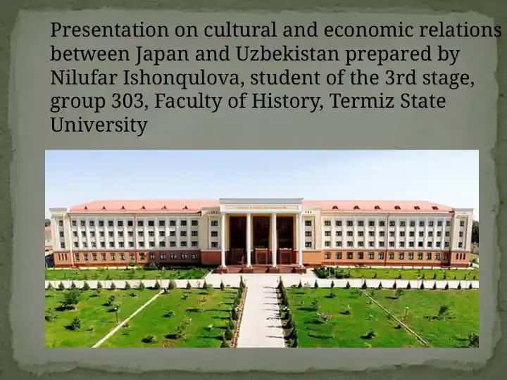 Cultural and Economic Relations between Japan and Uzbekistan Presentation