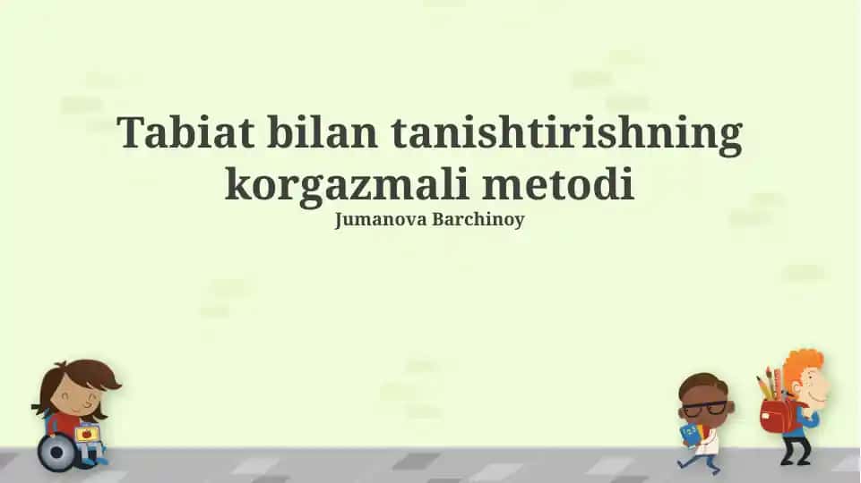 Tabiat bilan tanishtirishning korgazmali metodi