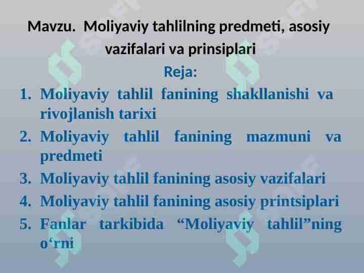 Moliyaviy tahlilning predmeti, asosiy vazifalari va prinsiplari