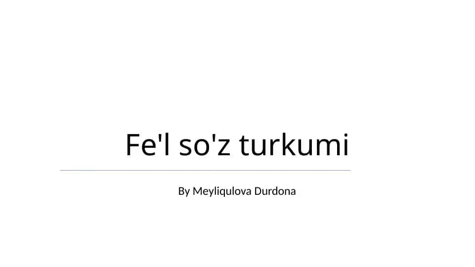 Fe'l so'z turkumi