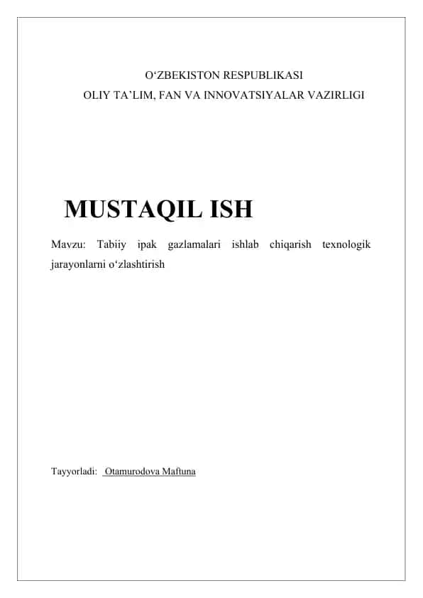 Tabiiy ipak gazlamalari ishlab chiqarish texnologik jarayonlarni oʻzlashtirish
