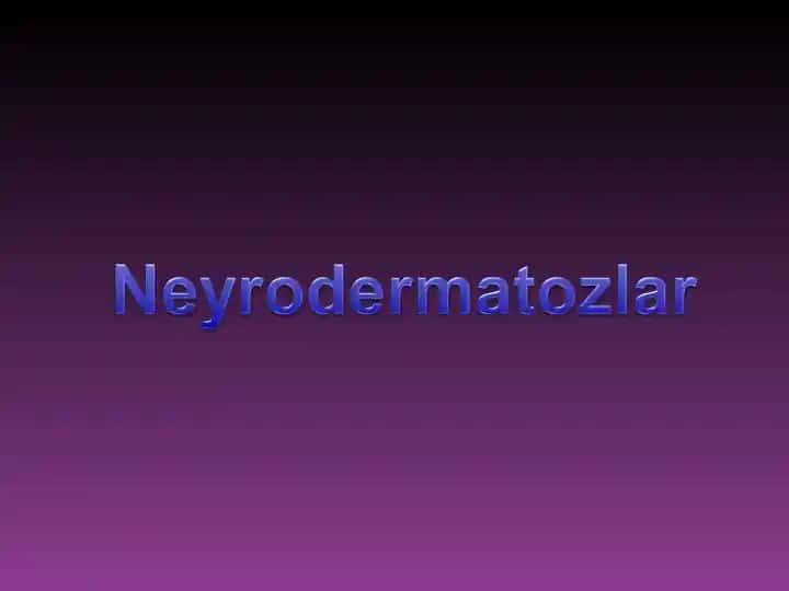 Neyrodermatozlar