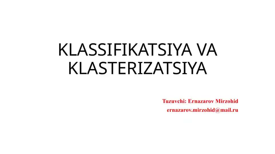 Klassifikatsiya va Klasterizatsiya
