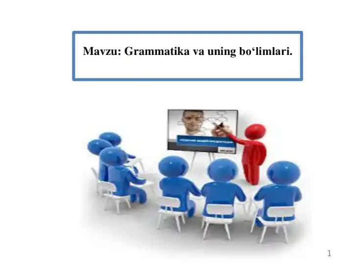 GRAMMATIKA VA UNING BO'LIMLARI