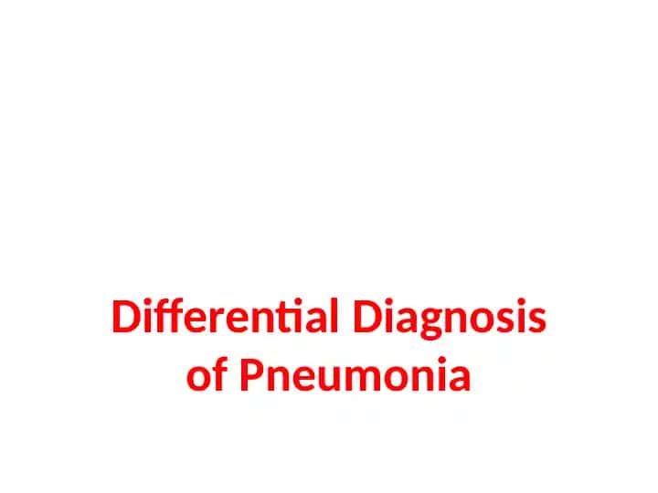 Differential Diagnosis of Pneumonia