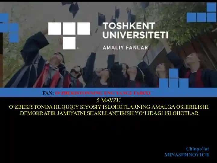 O‘zbekistonda Huquqiy Siyosiy Islohotlarning Amalga Oshirilishi, Demokratik Jamiyatni Shakllantirish Yo‘lidaqi Islohotlar