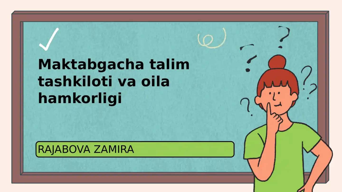 Maktabgacha ta'limning oila roli va ahamiyati