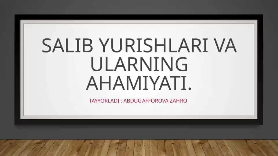 Salib yurishlari va ularning ahamiyati