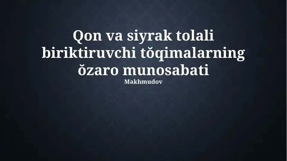 Qon va siyrak tolali biriktiruvchi tŏqimalarning ŏzaro munosabati