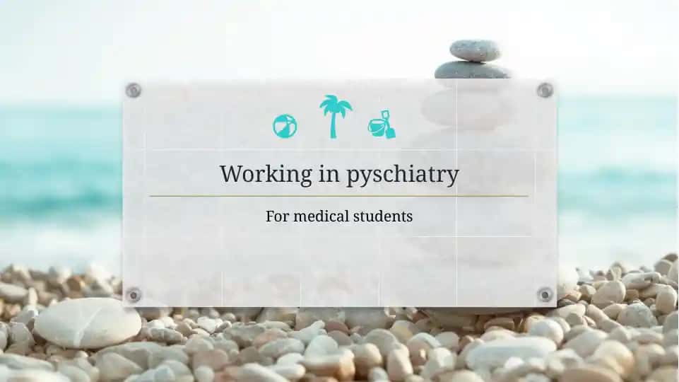 Working in psychiatry