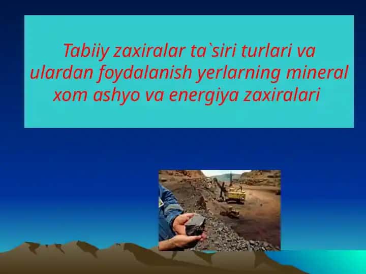 Tabiiy zaxiralar tasnifi, turlari