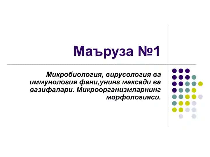 Mikrobiologiya, virologiya, va immunologiya