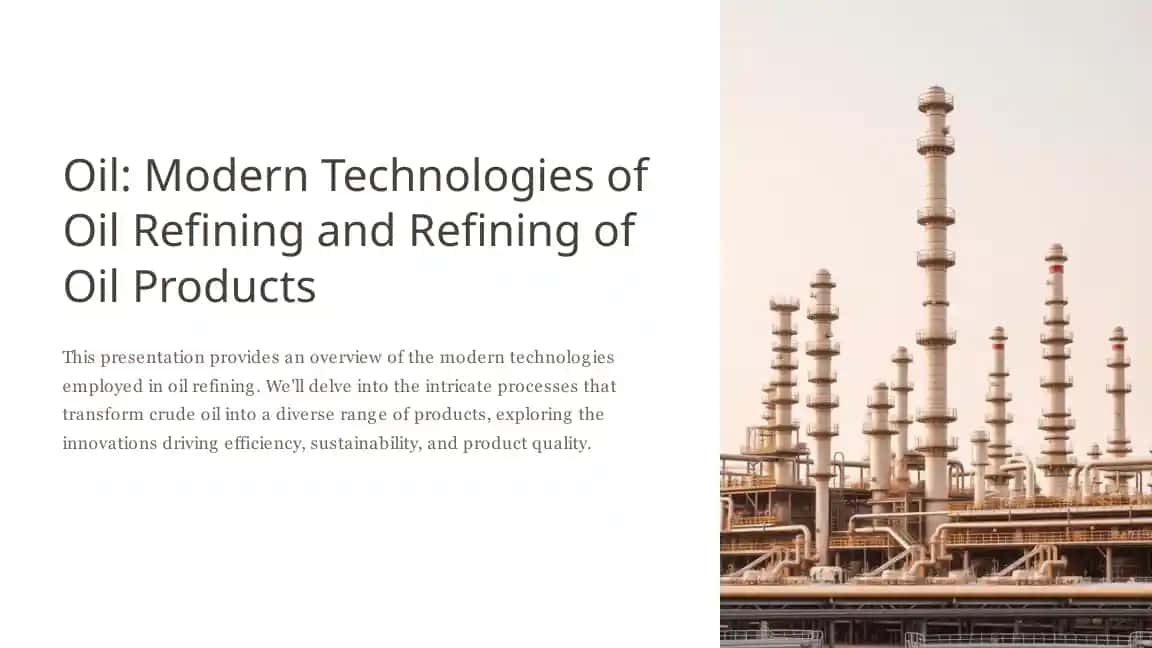 Oil: Modern Technologies of Oil Refining and Refining of Oil Products